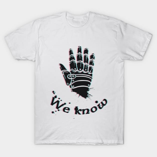 We Know 3D T-Shirt by Verboten